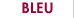 BLEU�i�u���[�j